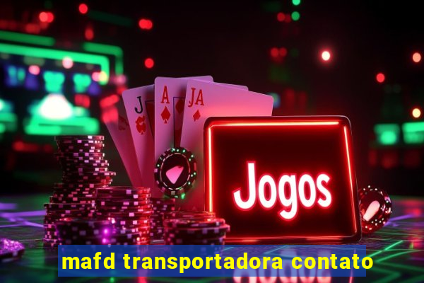 mafd transportadora contato